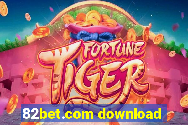 82bet.com download